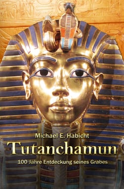 Tutanchamun - 100 Jahre Entdeckung seines Grabes: Teil 1