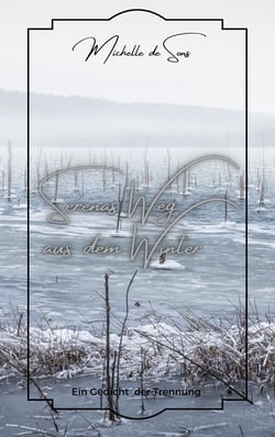 Serenas Weg aus dem Winter - Ein Gedicht der Trennung