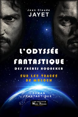 Sur les traces de Moloch - L'odyssée fantastique des frères hooneker, vol 1