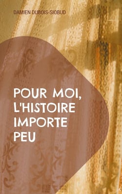 Pour moi, l'Histoire importe peu - L'inconnue