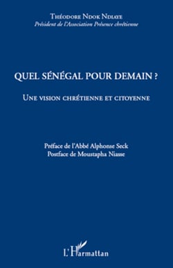 Quel Sénégal pour demain ? - Une vision chrétienne et citoyenne