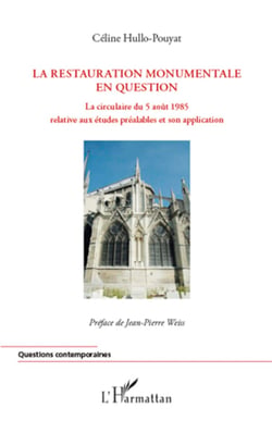 La restauration monumentale en question - La circulaire du 5 août 1985 relative aux études préalables et son application