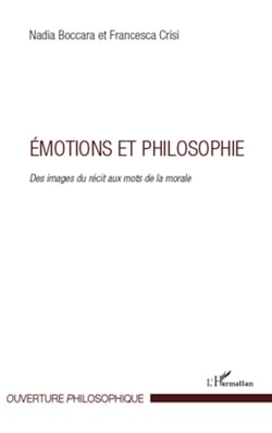 Emotions et philosophie - Des images du récit aux mots de la morale