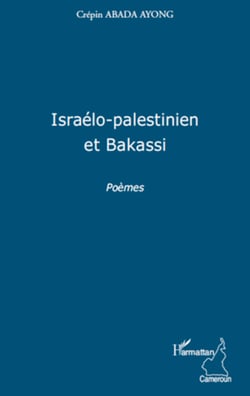 Israélo-palestinien et Bakassi - Poèmes