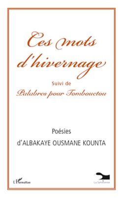 Ces mots d'hivernage - Palabres pour Tombouctou