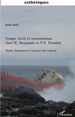 Temps, récit et transmission chez W. Benjamin et P.P. Pasolini - Walter Benjamin et l'histoire des vaincus
