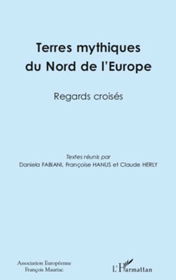 Terres mythiques du Nord de l'Europe - Regards croisés