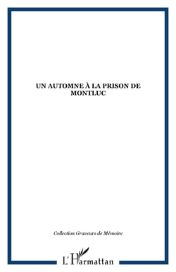 Un automne à la prison de Montluc