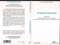Auteurs étranges - Dictionnaire des principaux auteurs non francophones en Sciences de l'Information et de la Communication (SIC)