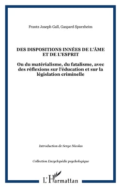 Des dispositions innées de l'âme et de l'esprit - Ou du matérialisme, du fatalisme, avec des réflexions sur l'éducation et sur la législation criminelle