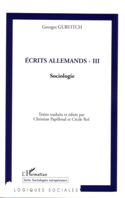 Ecrits allemands - III - Sociologie