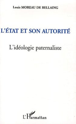 L'Etat et son autorité - L'idéologie paternaliste