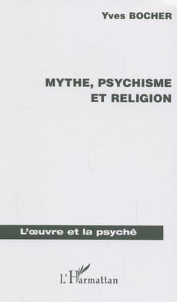 Mythe, psychisme et religion