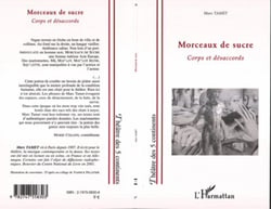 Morceaux de sucre - Corps et désaccords