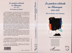 LA PEINTURE ABSTRAITE EN ALLEMAGNE 1933-1955 - Sur le chemin vers l'inconnu