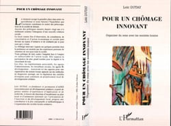 Pour un chômage innovant - Organiser du sens avec les sociétés locales