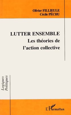 Lutter ensemble - Les théories de l'action collective