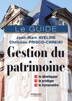 Gestion de patrimoine - Le guide