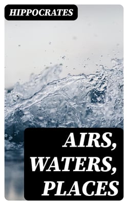 Airs, Waters, Places