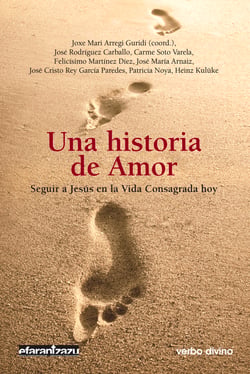 Una historia de Amor - Seguir a Jesús en la Vida Religiosa hoy