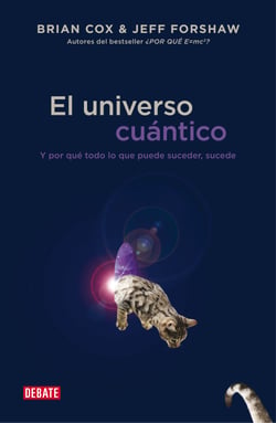 El universo cuántico - Y por qué todo lo que puede suceder, sucede