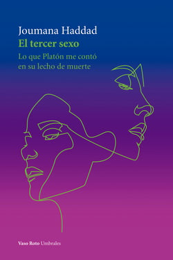 El tercer sexo - Lo que Platón me contó en su lecho de muerte