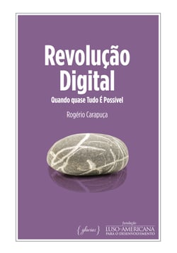 Revolução Digital - Quando quase Tudo É Possível