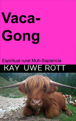 Vaca-Gong - Espiritual rural Muh-Sapiencia