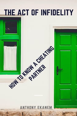 The Act of Infidelity - How to Know a Cheating Partner
