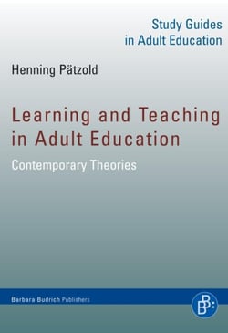 Learning and Teaching in Adult Education - Contemporary Theories