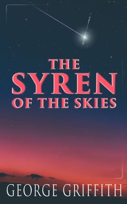 The Syren of the Skies - Dystopian Sci-Fi Novel