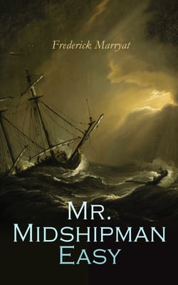 Mr. Midshipman Easy - Sea Adventure Novel