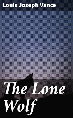 The Lone Wolf - A Melodrama