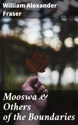 Mooswa &amp; Others of the Boundaries