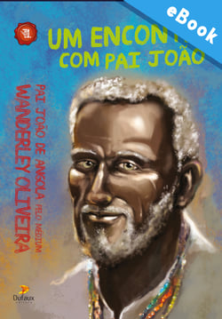 Um encontro com Pai João