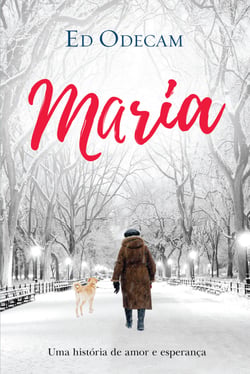 Maria - Uma história de amor e esperança