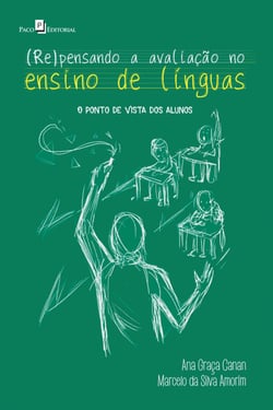 (Re)pensando a Avaliação no Ensino de Línguas - O Ponto de Vista dos Alunos