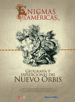 Enigmas de las Américas - Geografía y expediciones del Nuevo Orbis