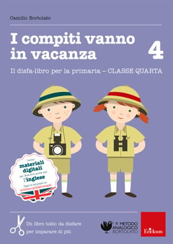 I compiti vanno in vacanza 4 - Il disfa-libro per la primaria - CLASSE QUARTA