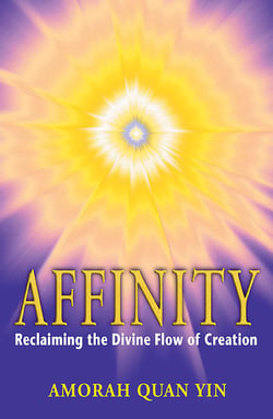 Affinity - Reclaiming the Divine Flow of Creation