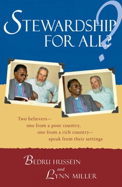 Stewardship for All? - Two Believers--One From A Poor Country, One From A Rich Country- Speak From Thei