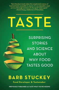 Taste - Surprising Stories and Science About Why Food Tastes Good