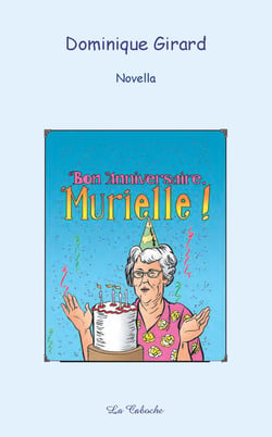 Bon anniversaire, Murielle !