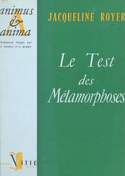 Le test des métamorphoses - Technique projective verbale pour l'étude de la personnalité chez les adolescents