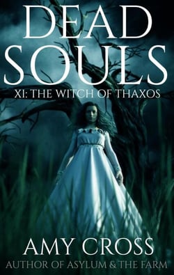 The Witch of Thaxos - Dead Souls, #11