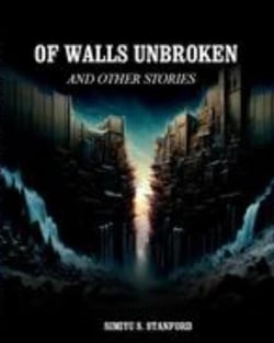 Of walls unbroken and other stories