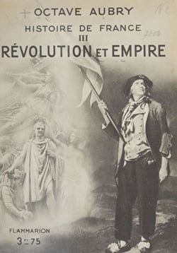 Histoire de France (3) - Révolution et Empire