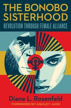 The Bonobo Sisterhood - Revolution Through Female Alliance