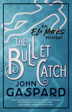 The Bullet Catch - The Eli Marks Mystery Series, #2