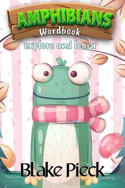 Amphibians Wordbook - Wordbuddies, #1
